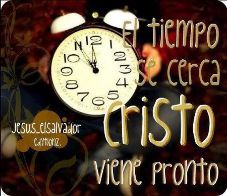 La venida de Cristo esta cerca